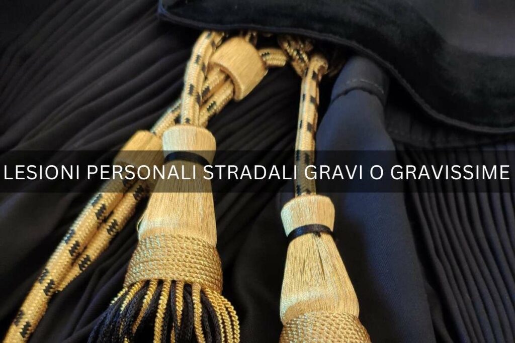 Lesioni personali stradali gravi o gravissime