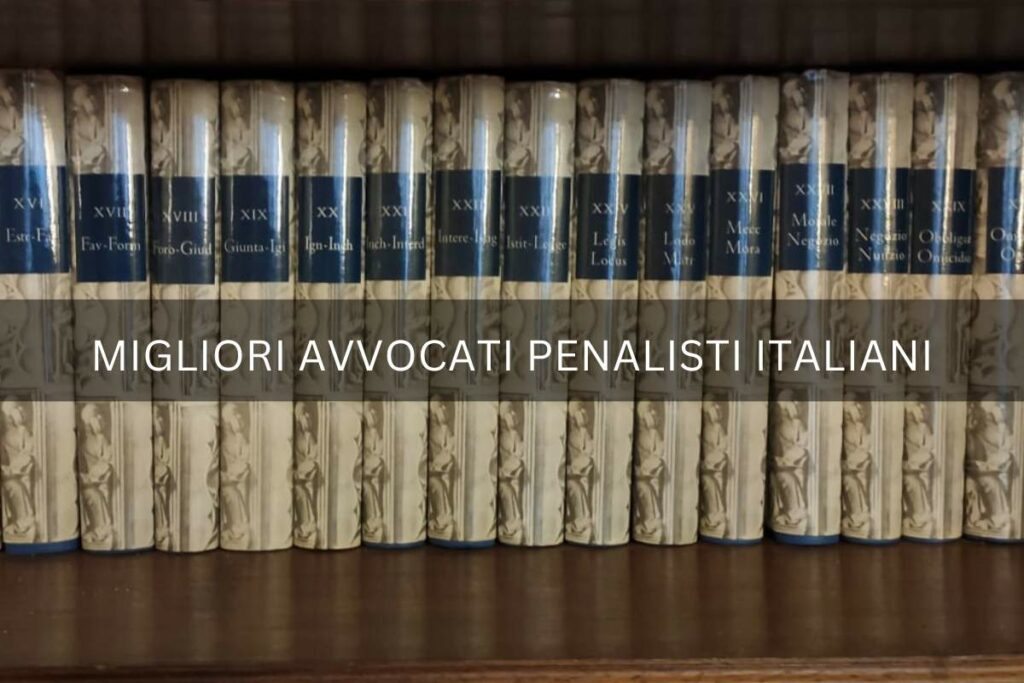 Migliori Avvocati Penalisti Italiani